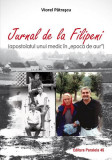 Jurnal de la Filipeni - Paperback brosat - Viorel Pătraşcu - Paralela 45, 2022