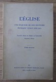 L&#039;Eglise. Une esquisse de son histoire pendant vingt siecles (volumul 2) 600p