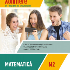Bacalaureat. Matematica. M2. Admitere in facultati si universitati. Clasa a XII-a