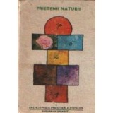 Prietenii naturii - Enciclopedia practica a copiilor, Volumul al V-lea