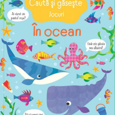 Cauta Si Gaseste. In Ocean, Usborne Books - Editura Univers Enciclopedic