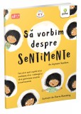 Cumpara ieftin Sa Vorbim Despre Sentimente, Jayneen Sanders - Editura Gama