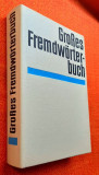 GROSSES FREMDWORTERBUCH - VEB BIBLIOGRAPHISCHES INSTITUT LEIPZIG 1982