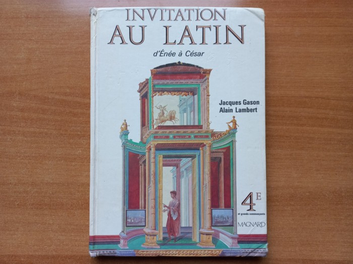 INVITATION AU LATIN - D&#039;ENEE A CESAR - JACQUES GASON, ALAIN LAMBERT