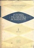 Istoria filozofiei romanesti Vol. 1 - Nicolae Gogoneata, Editura Academiei 1972