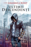 Ultimii descendenți. Assassin&rsquo;s Creed (Vol. 1) - Hardcover - Matthew J. Kirby - Paladin