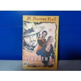 Alexandre Dumas Fiul - Acuzatul / C17