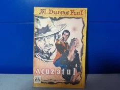 Alexandre Dumas Fiul - Acuzatul / C17 foto