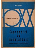 L. V. Zankov - Convorbiri cu invatatorii - Probleme ale predarii la clasele elementare (Editia: 1972)