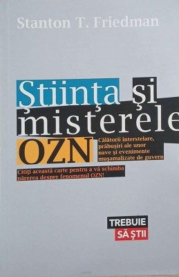 Stiinta si misterele OZN - Stanton T. Friedman foto