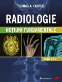 Radiologie. Notiuni fundamentale, Thomas Farrel