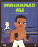 Muhammad Ali. Cel mare mare boxer din istorie. Seria Micii mei Eroi (Vol. 35) - Hardcover - *** - Litera mică