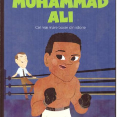 Muhammad Ali. Cel mare mare boxer din istorie. Seria Micii mei Eroi (Vol. 35) - Hardcover - *** - Litera mică