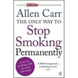 The Only Way to Stop Smoking Permanently