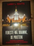 Fereste-ma, Doamne, de prieteni- Larry L. Watts