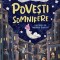 Povesti Somnifere, Vlad Stroescu - Editura Humanitas