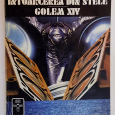 INTOARCEREA DIN STELE , GOLEM XIV de STANISLAW LEM , 1981