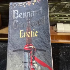 In cautarea Graalului. Volumul 3 Eretic - Bernard Cornwell foto