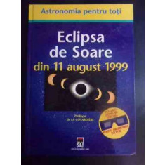 Eclipsa De Soare Din 11 August 1999 - Philippe De La Cotardiere ,545449