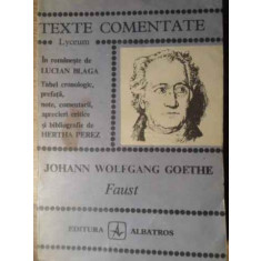 FAUST. TEXTE COMENTATE-JOHANN WOLFGANG GOETHE