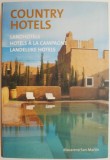 Country Hotels &ndash; Macarena San Martin - Carte Arhitectura &amp; Design Interior