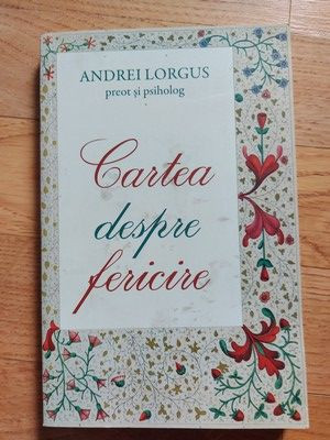 Cartea despre fericire-Andrei Lorgos foto