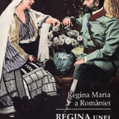 Regina unei tari mici | Regina Maria A Romaniei