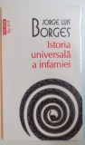 ISTORIA UNIVERSALA A INFAMIEI de JORGE LUIS BORGES , 2012