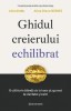 Ghidul Creierului Echilibrat, Alina Diana Nemes, Alina Robu - Editura Bookzone