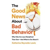 The Good News About Bad Behavior