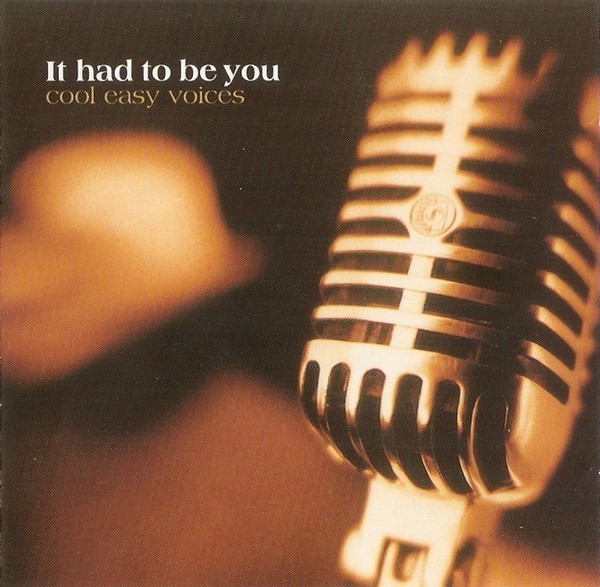 CD It Had To Be You (Cool Easy Voices) ,original