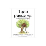 Todo Puede Ser (Just Because Spanish Edition)