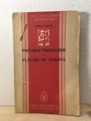Adrian Maniu - Focurile Primaverii si Flacari de Toamna foto