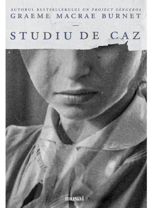 Studiu De Caz, Graeme Macrae Burnet - Editura Art