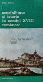 Sensibilitate si istorie in secolul XVIII romanesc - 1990 - Stefan Lemny (XD57), Meridiane