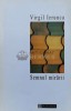 Semnul Mirarii - Virgil Ierunca, Humanitas, 1995, Editie Brosata, Stare Foarte Buna, ISBN 973-28-0605-2