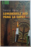 LUMANARILE ARD PANA LA CAPAT de SANDOR MARAI , 2004