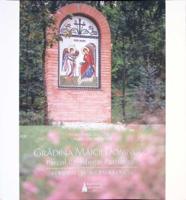GRADINA MAICII DOMNULUI - PARCUL RESEDINTEI PATRIARHALE-PAISIE TEODORESCU, LUCIAN BUJOR-263443 foto