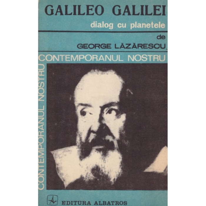 George Lazarescu - Galileo Galilei - dialog cu planetele - 128742