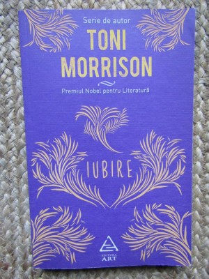 Iubire - Toni Morrison foto