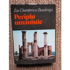 PERIPLU UMANISTIC - Zoe Dumitrescu Busulenga