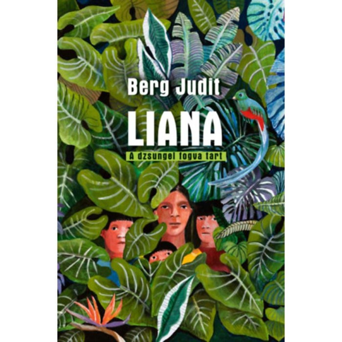 Liana - A dzsungel fogva tart - Berg Judit