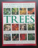 Cartea The Complete Guide to Planting and Growing TREES de Mike Buffin, Editia 2007, Enciclopedie, Brosata, Engleza