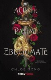 Aceste patimi zbuciumate - Chloe Gong