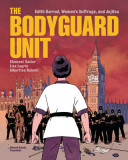 The Bodyguard Unit: Edith Garrud, Women&#039;s Suffrage, and Jujitsu