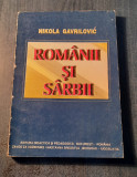 Romanii si sarbii Nikola Gavrilovic