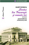 Strazi din Bucuresti si numele lor | Aurel Ionescu