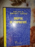 Dreptul de propietate - Dumitru Florescu ( Predare personala Bucuresti. Nu trimit prin curierat )