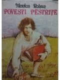 Monica Rohan - Povesti pestrite (Editia: 1986)