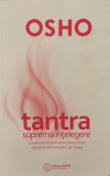 Tantra &ndash; suprema intelegere &ndash; Osho